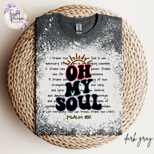 Oh My Soul Psalm 150